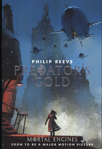 Mortal Engines Quartet 2 Predators Gold - Philip Reeve - 9781407189154 ...