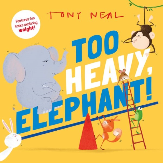 Too Heavy, Elephant! - Oxford Children's Books - 9780192782861