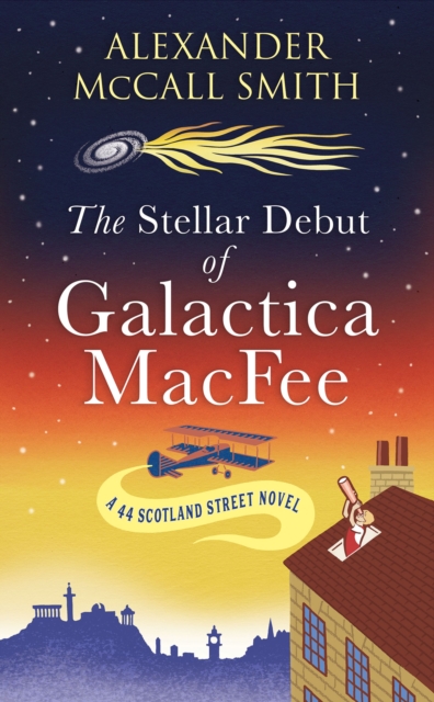 The Stellar Debut of Galactica MacFee The New 44 Scotland Street